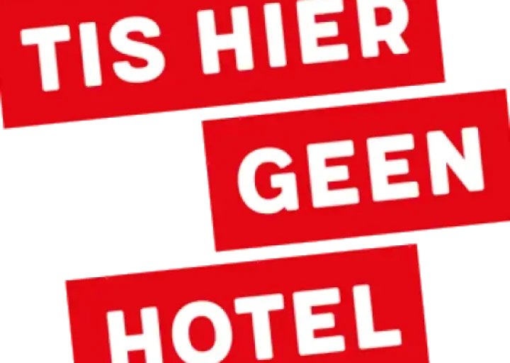 Tis hier geen hotel